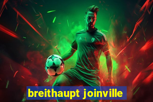 breithaupt joinville